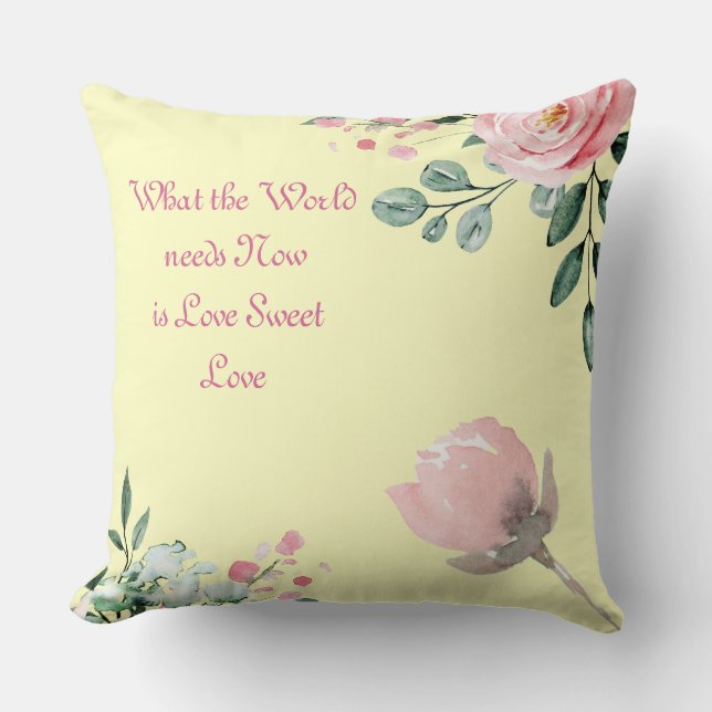 Chiffon Yellow What the World Needs Now  Pillow (Front)