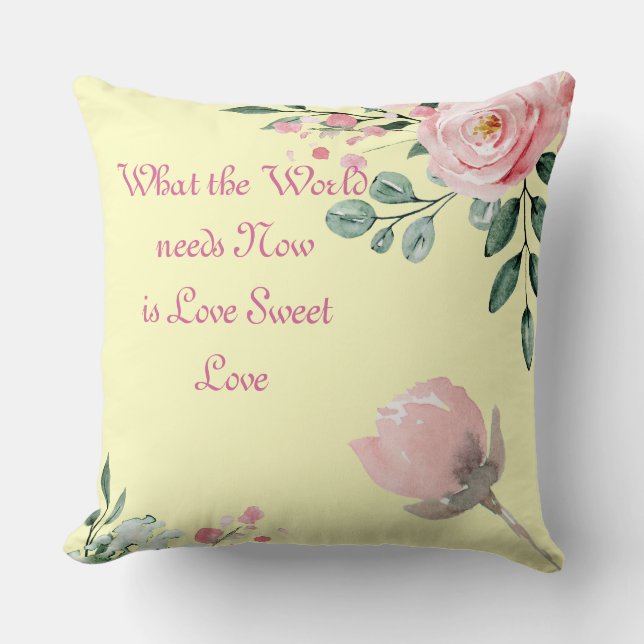 Chiffon Yellow What the World Needs Now  Pillow (Front)