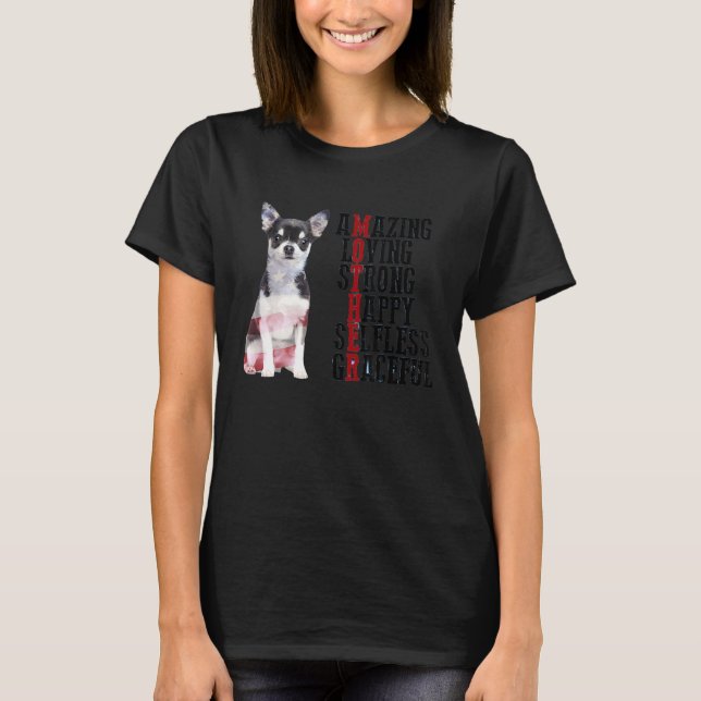 Chihuahua Amazing Loving Strong Happy Selfless Gra T-Shirt (Front)