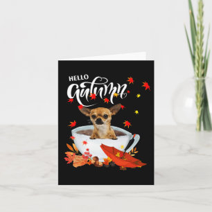 Chihuahua Autumn Dog And Coffee Fall Thanksgiving Card