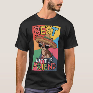 Chihuahua Best Little Friend, Chihuahua Lover T-Shirt