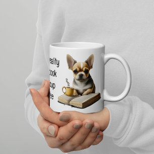 Chihuahua Book Coffee Tea Reading Mornin Mug