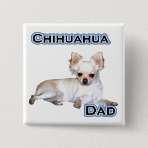 Chihuahua Dad 4 - Button