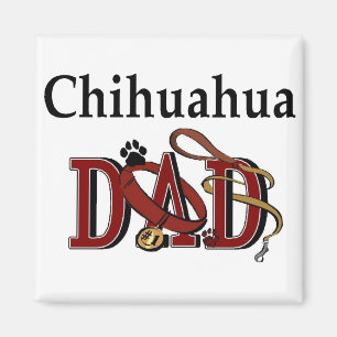 Chihuahua DAD Gifts Magnet