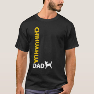 Chihuahua Dad T-Shirt