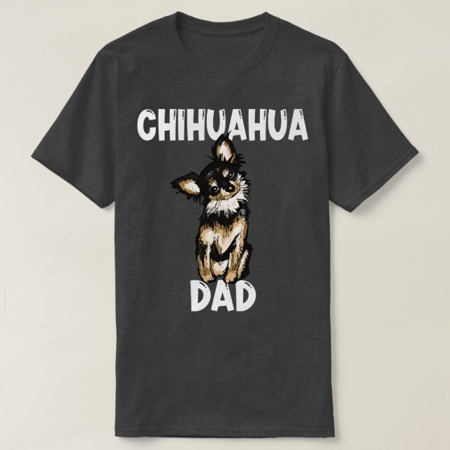 Chihuahua Dad T-Shirt (Design Front)