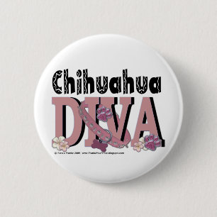 Chihuahua DIVA 6 Cm Round Badge