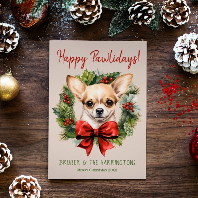 Chihuahua Dog Christmas Happy Pawlidays Howlidays Holiday Card (Creator Uploaded)