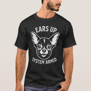 Chihuahua Dog  Cute Ears up Puppy T-Shirt