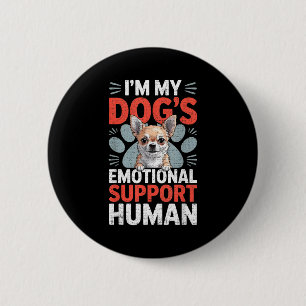 Chihuahua Dog Emotional Suprt Human 6 Cm Round Badge