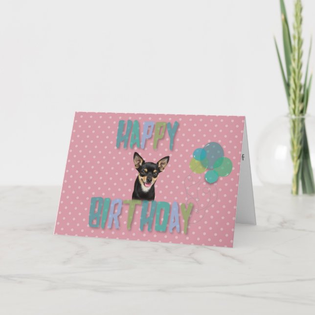Chihuahua Dog Happy Birthday Polka Dots Balloons Card (Front)