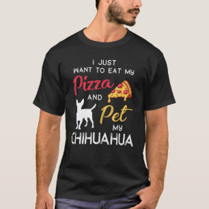 Chihuahua Dog Pizza Owner Christmas Birthday T-Shirt