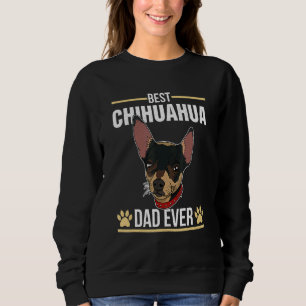 Chihuahua Dog Sayings Mum Dad Walk Breeder 3 Sweatshirt