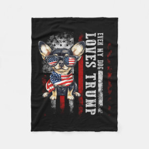 Chihuahua Even My Dog Loves Trump Funny Fleece Blanket