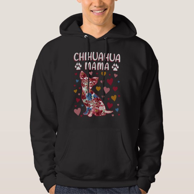 Chihuahua  Floral Chihuahua Mama Hoodie (Front)