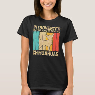 Chihuahua For Men Women Pet Owner Dog Chiwawa 3 T-Shirt