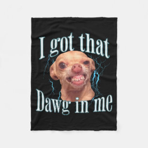 Chihuahua Funny Meme  Fleece Blanket