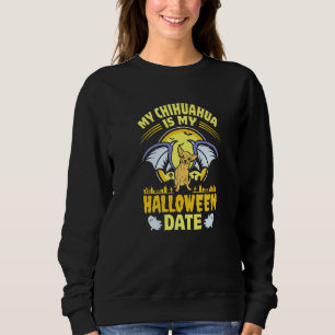 Chihuahua Halloween Date Pumpkin Dog Owner Pet Ani Sweatshirt