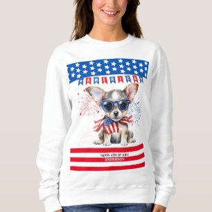 Chihuahua Happy 4Th Of July America Patriotic USA Sweatshirt
