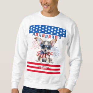 Chihuahua Happy 4Th Of July America Patriotic USA Sweatshirt