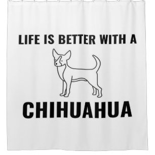 Chihuahua life_Dog Lover Shower Curtain