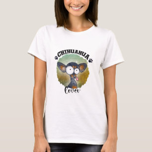 Chihuahua Lover T-Shirt