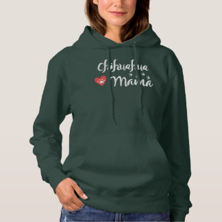 Chihuahua Mama Chihuahua Mom Dog Lover Heart  Hoodie