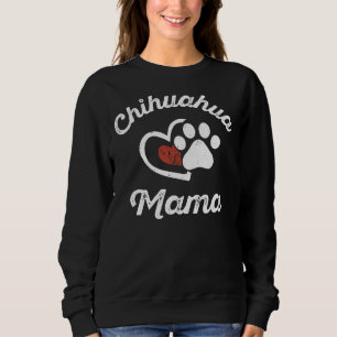 Chihuahua Mama Chihuahua Owner Dog Mum Sweatshirt