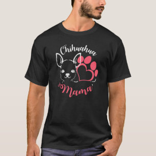 Chihuahua Mama Dog Cute Paw Print Heart T-Shirt