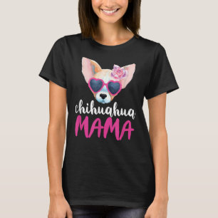 Chihuahua Mama For Women Chihuahua Mum T-Shirt