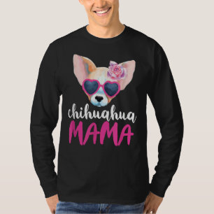 Chihuahua Mama For Women Chihuahua Mum T-Shirt