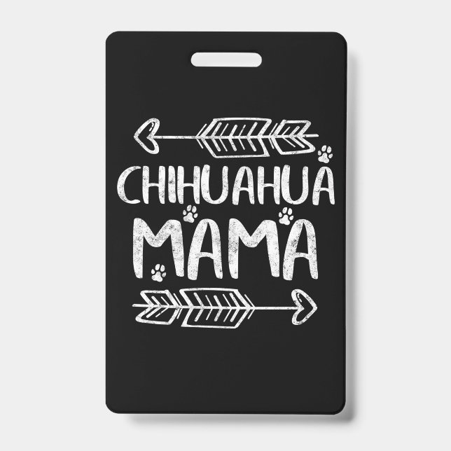 Chihuahua Mama ID Badge (Front)