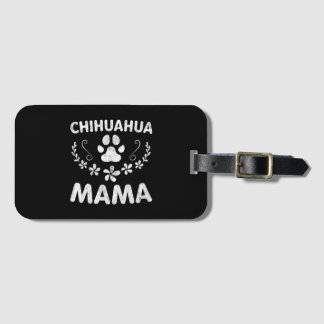 Chihuahua Mama Luggage Tag