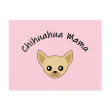 Chihuahua mama Postcard