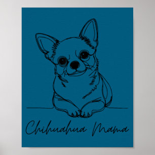 Chihuahua Mama Short Haired Chihuahua Mom Cute Dog Poster