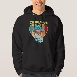 Chihuahua Mom Dog Chihuahua Owners Hoodie