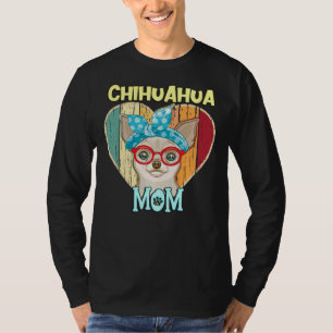 Chihuahua Mom Dog Chihuahua Owners T-Shirt