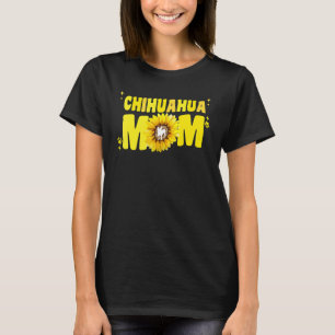 Chihuahua Mom For Women Sunflower White Chiwawa  D T-Shirt