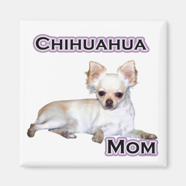 Chihuahua Mum 4 - Magnet (Front)
