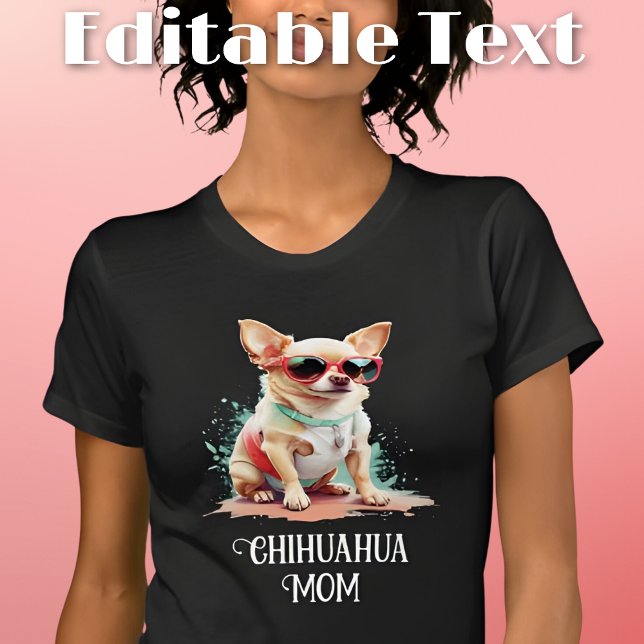 Chihuahua Mum Dog Sunglasses T-Shirt (Creator Uploaded)