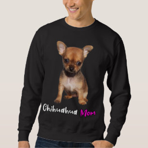 Chihuahua mum dogs puppies gift sweatshirt