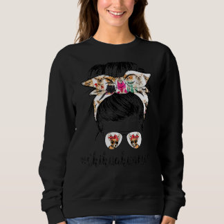 Chihuahua Mum Messy Bun Hair Glasses Dog Mother Sweatshirt