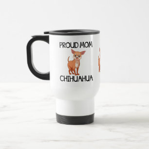 Chihuahua Mum Puppy Dog Rescue Adopt Puppies Gift Travel Mug