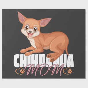 Chihuahua Mum Shirt Mothers Day Pet Owner Wrapping Paper