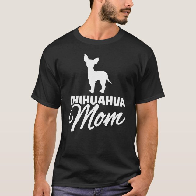 Chihuahua Mum T-Shirt (Front)