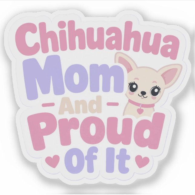 Chihuahua Mum, Tiny Dog Big Personality (Front)