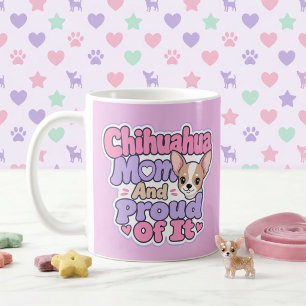 Chihuahua Mum, Tiny Dog Big Personality Coffee Mug