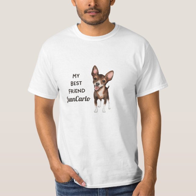 Chihuahua My Best Friend Custom Pet Name T-Shirt (Front)