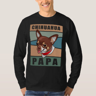 Chihuahua Papa Dog Dad Chihuahuas T-Shirt