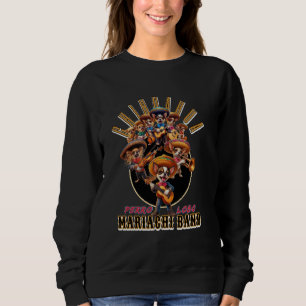 Chihuahua Perro Lobo Mariachi Band These Dogs Can Sweatshirt